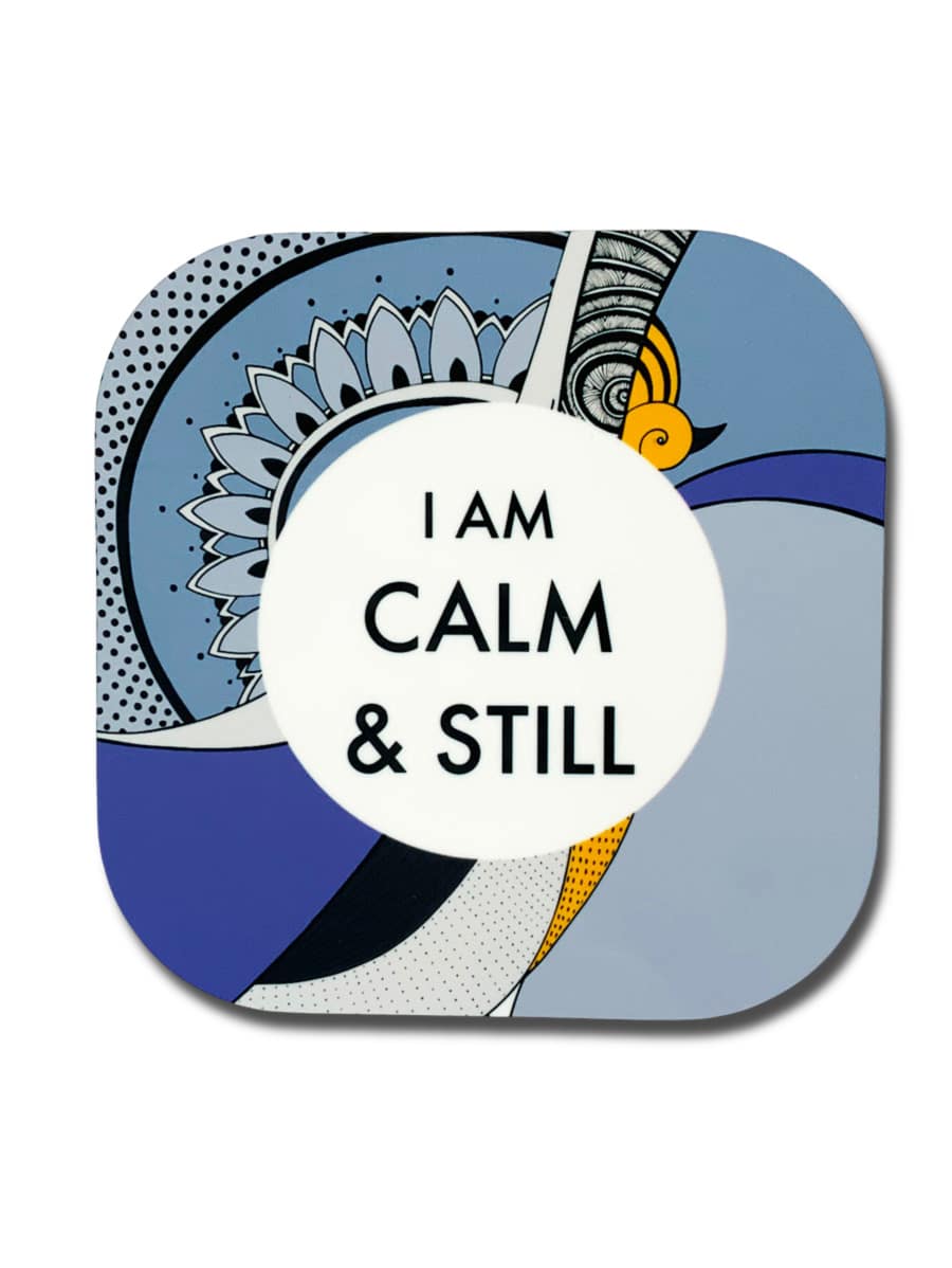 mantra coaster-I AM-calm-and-still