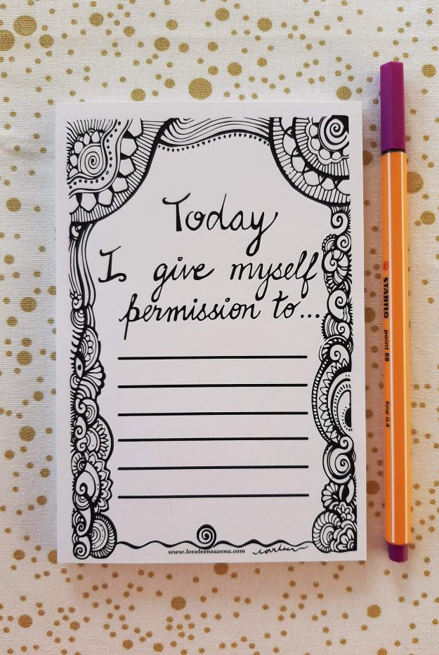 Today I give myself permission to: Notepad