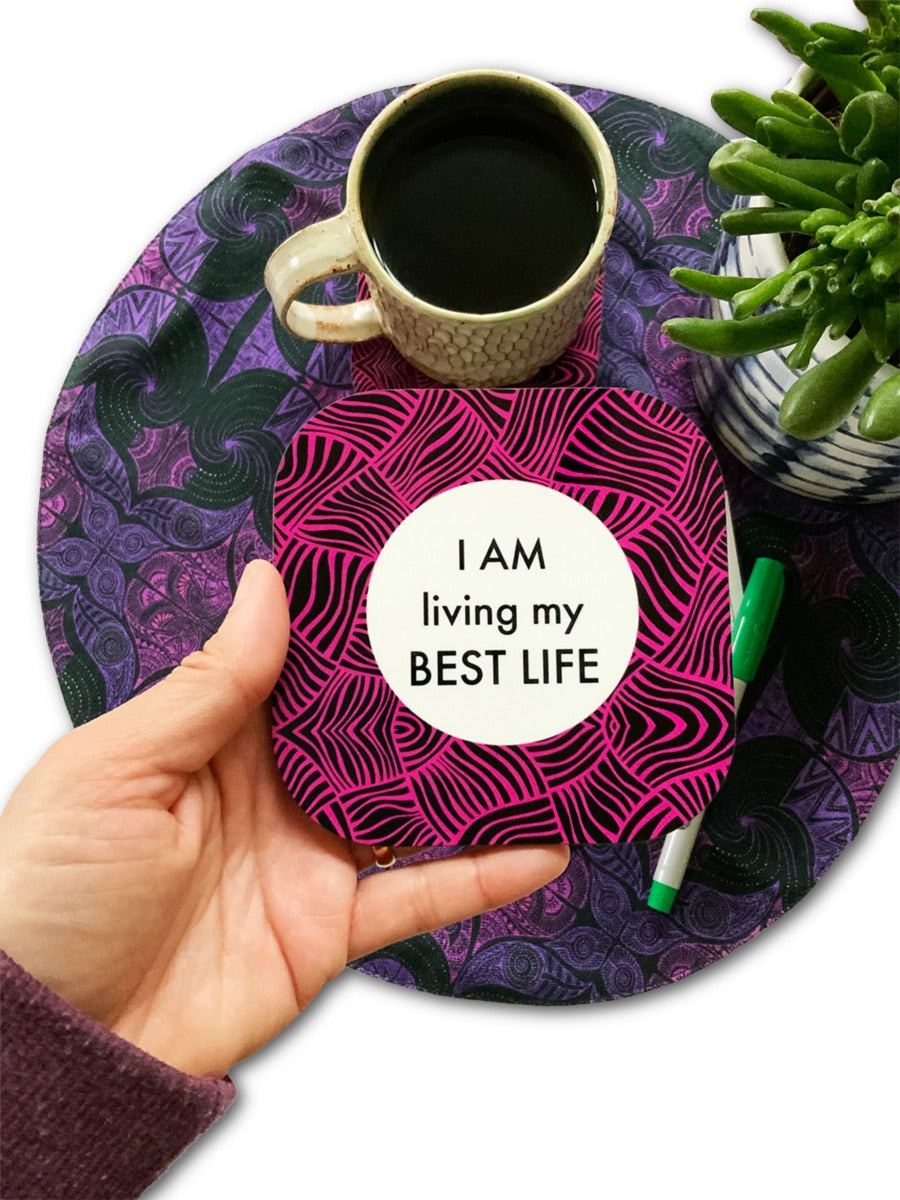 mantra-coaster-living-my-best-life