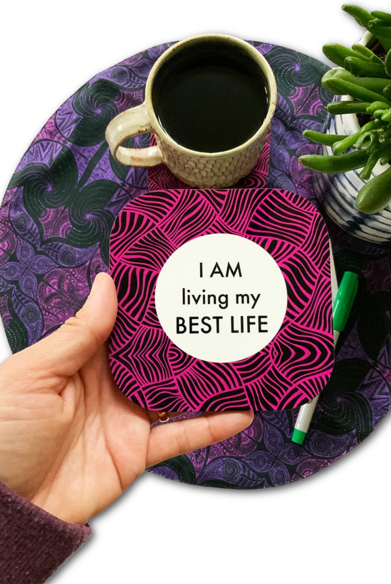 mantra-coaster-living-my-best-life