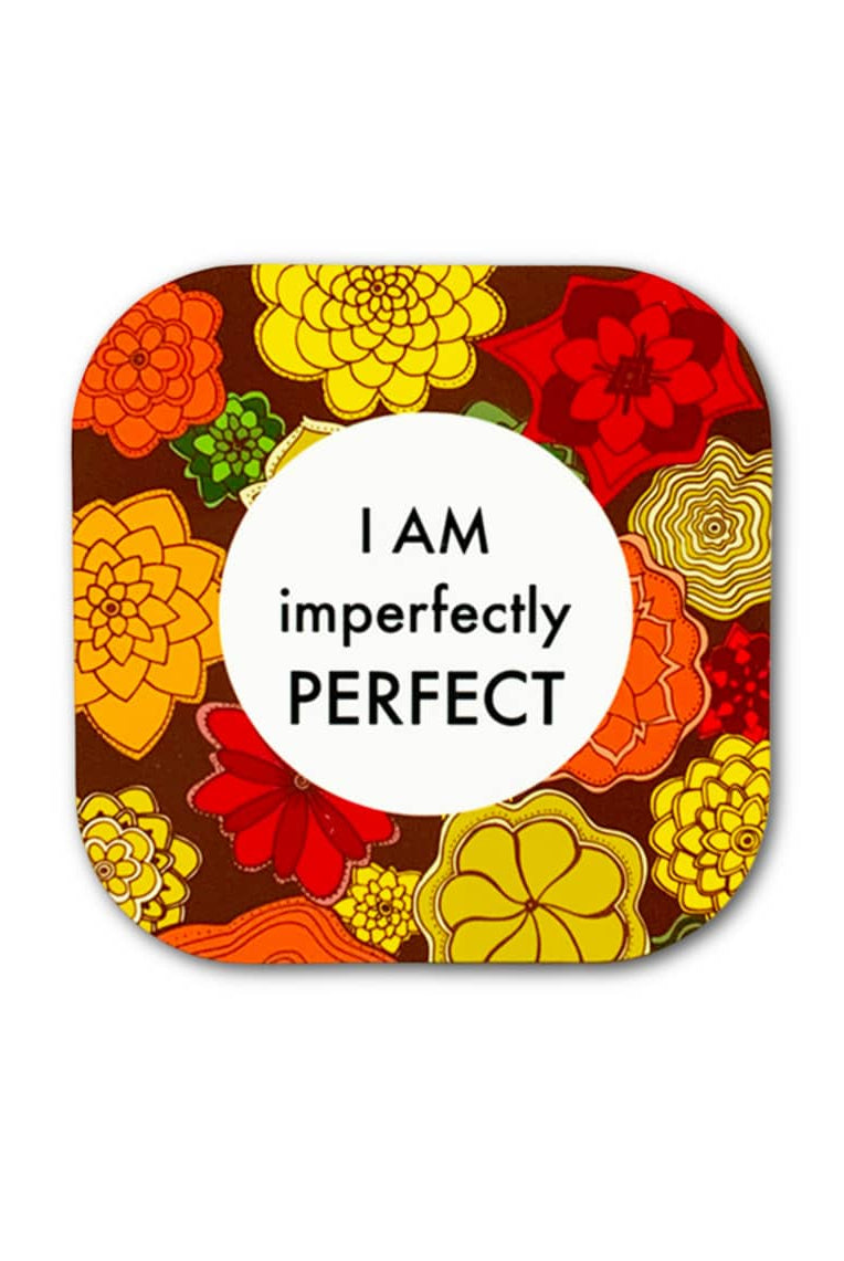 COASTER - mantra-imperfectly-perfect